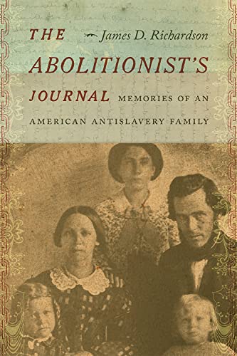 cover image The Abolitionist’s Journal: Memories of an American Antislavery Family