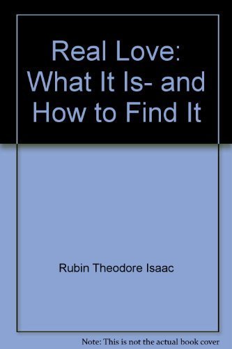 cover image Real Love: What It Is, and How to Find It