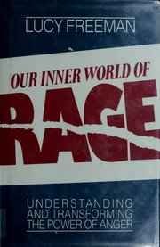 cover image Our Inner World of Rage: Understanding and Transforming the Power of Anger