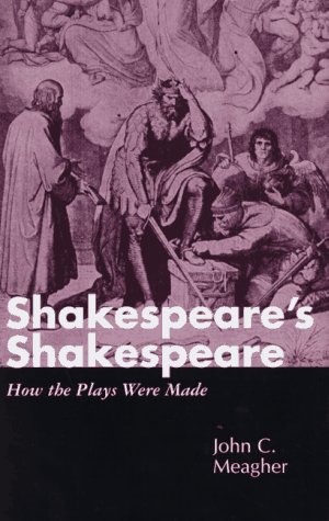 cover image Shakespeare's Shakespeare: How the Plays Were Made