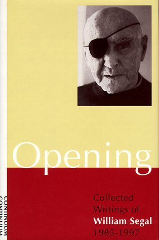 cover image Opening: Collected Writings of William Segal, 1985-1997