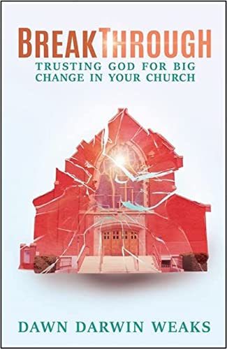 cover image Breakthrough: Trusting God for Big Change in Your Church