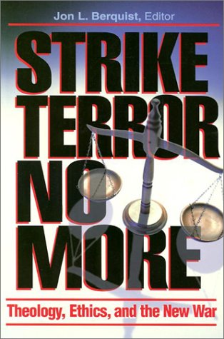 cover image STRIKE TERROR NO MORE: Theology, Ethics, and the New War