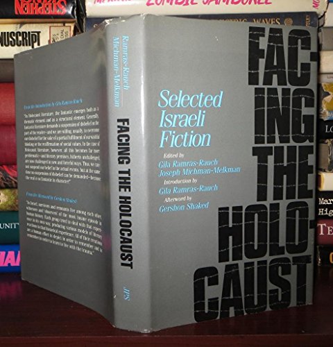 cover image Facing the Holocaust: Selected Israeli Fiction