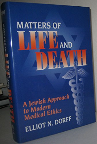 cover image Matters of Life and Death: A Jewish Approach to Modern Medical Ethics