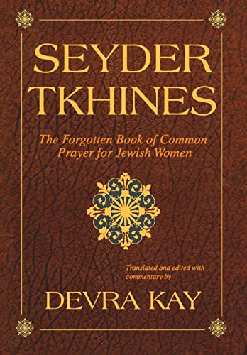cover image Seyder Tkhines: The Forgotten Book of Common Prayer for Jewish Women