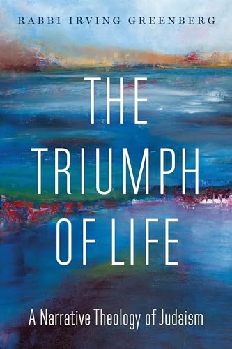 cover image The Triumph of Life: A Narrative Theology of Judaism