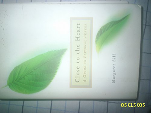 cover image Close to the Heart: A Guide to Personal Prayer