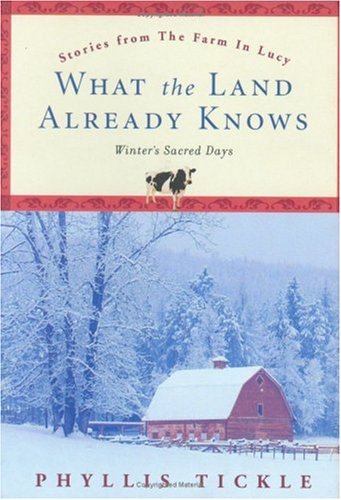 cover image WHAT THE LAND ALREADY KNOWS: Winter's Sacred Days