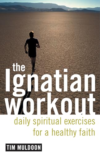 cover image THE IGNATIAN WORKOUT: Daily Spiritual Exercises for a Healthy Faith