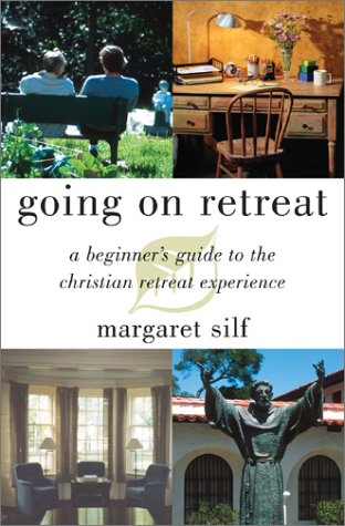 cover image Going on Retreat: A Beginner's Guide to the Christian Retreat Experience