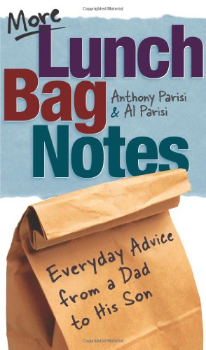 cover image More Lunch Bag Notes: Everyday Advice from a Dad to His Son