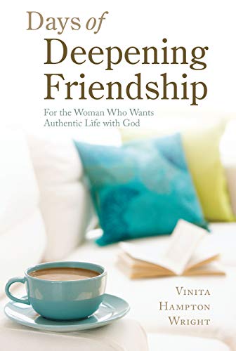 cover image Days of Deepening Friendship: For the Woman Who Wants Authentic Life with God