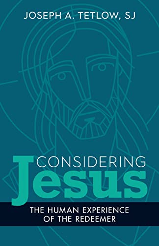 cover image Considering Jesus: The Human Experience of the Redeemer 