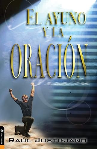 cover image El Ayuno y la Oracion = Fasting and Prayer