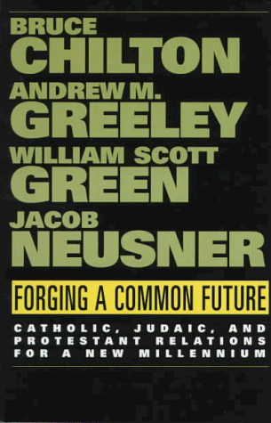 cover image Forging a Common Future: Catholic, Judaic, and Protestant Relations