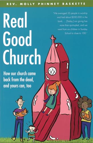 cover image Real Good Church: How Our Church Came Back From The Dead, and Yours Can, Too