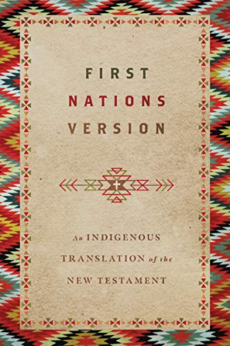 cover image First Nations Version: An Indigenous Translation of the New Testament 