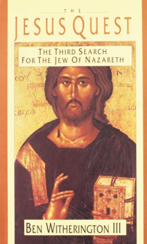 cover image The Jesus Quest: The Third Search for the Jew of Nazareth