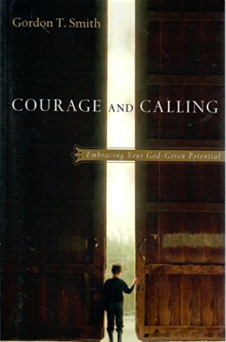 cover image Courage and Calling: Embracing Your God-Given Potential