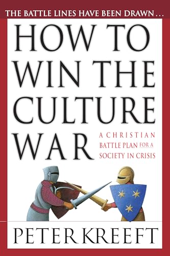 cover image HOW TO WIN THE CULTURE WAR: A Christian Battle Plan for a Society in Crisis