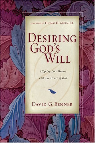cover image DESIRING GOD'S WILL: Aligning Our Hearts with the Heart of God