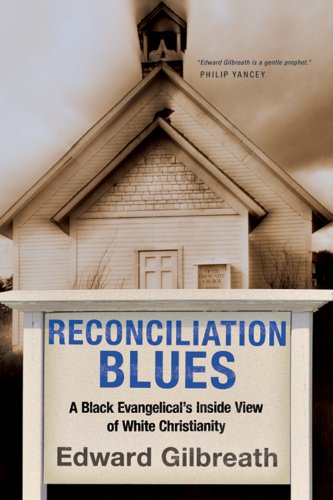 cover image Reconciliation Blues: A Black Evangelical's Inside View of White Christianity