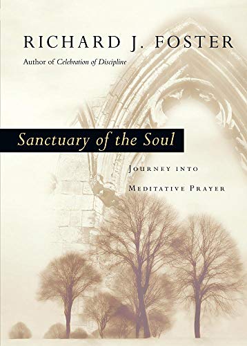 cover image Sanctuary of the Soul: 
Journey into Meditative Prayer