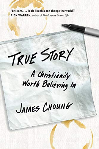 cover image True Story: A Christianity Worth Believing in