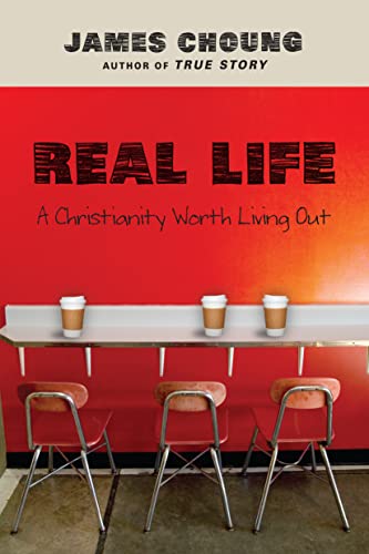 cover image Real Life: 
A Christianity Worth Living Out