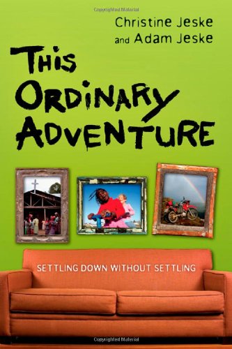 cover image This Ordinary Adventure: Settling Down Without Settling