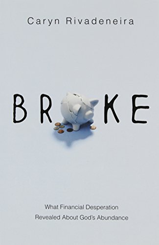 cover image Broke: What Financial Desperation Revealed About God’s Abundance