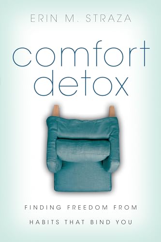 cover image Comfort Detox: Finding Freedom from Habits That Bind You