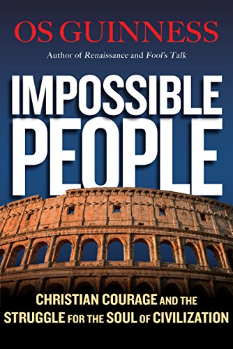 cover image Impossible People: Christian Courage and the Struggle for the Soul of Civilization