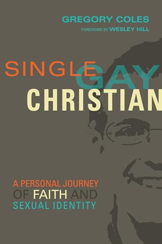 cover image Single, Gay, Christian: A Personal Journey of Faith and Sexual Identity