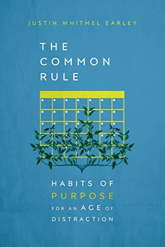 cover image The Common Rule: Habits of Purpose for an Age of Distraction