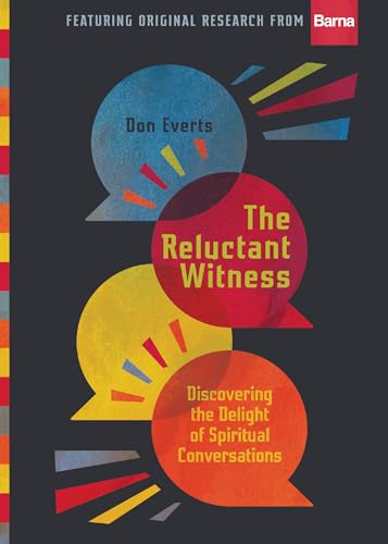 cover image The Reluctant Witness: Discovering the Delight of Spiritual Conversations
