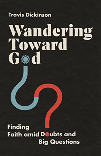 cover image Wandering Toward God: Finding Faith amid Doubts and Big Questions