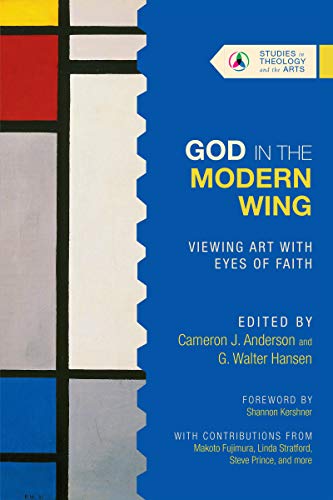 cover image God in the Modern Wing: Viewing Art with Eyes of Faith 