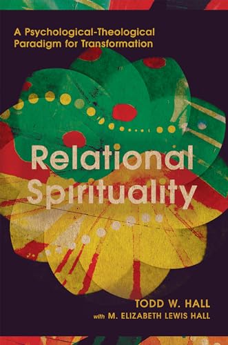 cover image Relational Spirituality: A Psychological-Theological Paradigm for Transformation