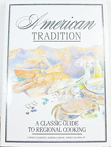 cover image American Tradition: A Classic Guide to Regional Cooking