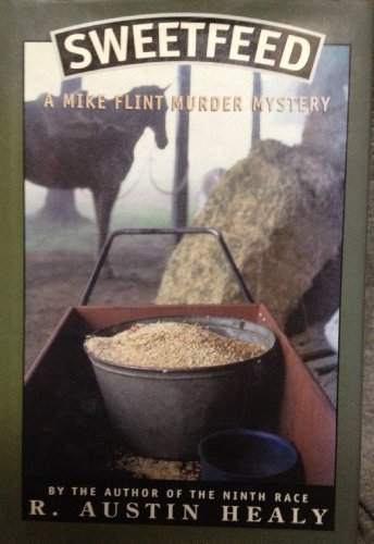 cover image Sweetfeed: A Mike Flint Murder Mystery