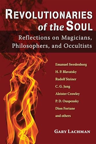 cover image Revolutionaries of the Soul: Reflections on Magicians, Philosophers, and Occultists