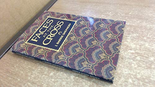 cover image Faces at the Cross: A Lent and Easter Collection of Poetry and Prose