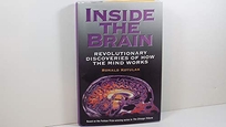 Inside the Brain: Revolutionary Discoveries of How the Mind Works