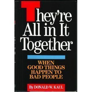 cover image They're All in It Together: Why Good Things Happen to Bad People