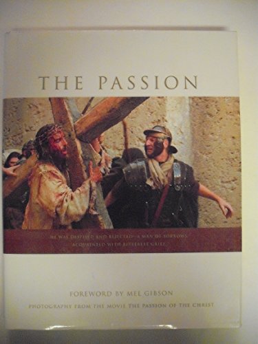 cover image THE PASSION: Photography from the Movie The Passion of Christ