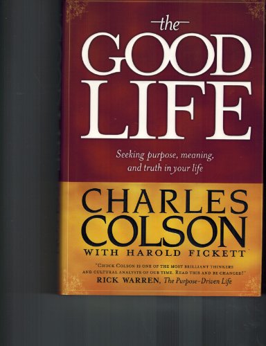 cover image The Good Life: Seeking Purpose, Meaning, and Truth in Your Life