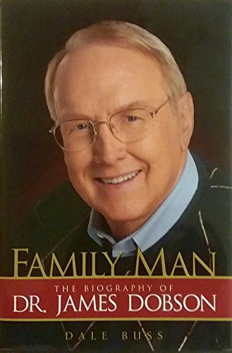 cover image Family Man: The Biography of Dr. James Dobson