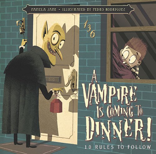 cover image A Vampire Is Coming to Dinner! 10 Rules to Follow